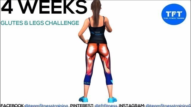 '4 WEEKS GLUTES & LEGS CHALLENGE - TEAM FITNESS TRAINING'