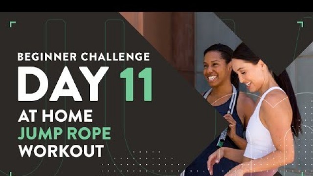 'Day Eleven: Jump Rope Workout for Beginners from Crossrope'