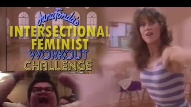 'Jane Fonda\'s Intersectional Feminist Workout Challenge ft. #TrigglyPuff'