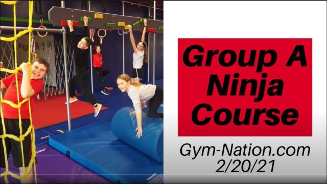 'Group A Beginner Ninja Course Gym-Nation FEB 20 2021. Competition'