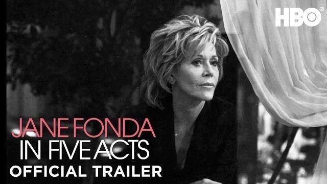 'Jane Fonda In Five Acts (2018) | Official Trailer | HBO'