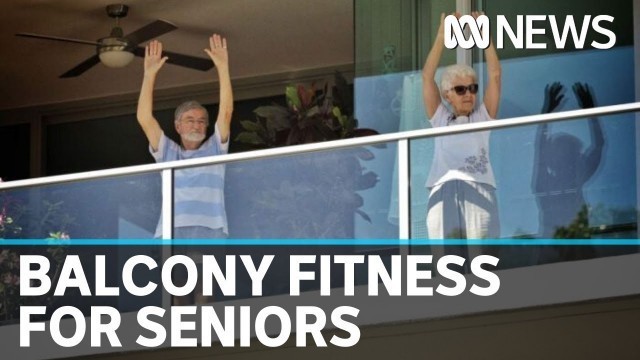 'Coronavirus lockdown sees seniors step up for balcony fitness classes | ABC News'