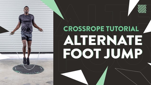 'Jump Rope Tutorial - Alternate Foot Step from Crossrope'