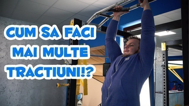 'Cum sa Faci Mai Multe Tractiuni?!'