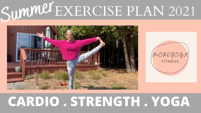 'SUMMER EXERCISE PLAN 2021 | FITNESS AND YOGA CLASSES | YOGA YOUTUBE CHANNEL'