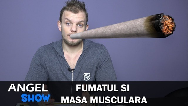 'Fumatul Afecteaza Cresterea in Masa Musculara?'