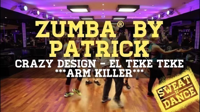 'Zumba -  El Teke Teke by Patrick (arm workout)'