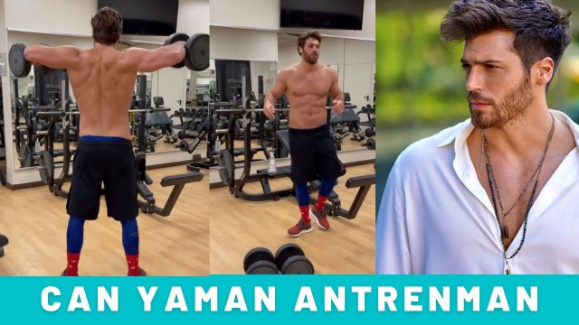 'Can Yaman Vücut Çalışıyor - Can Yaman Fitness'