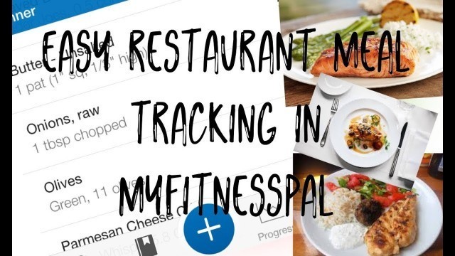 'Four Ways to Track Restaurant Meals in MyFitnessPal'