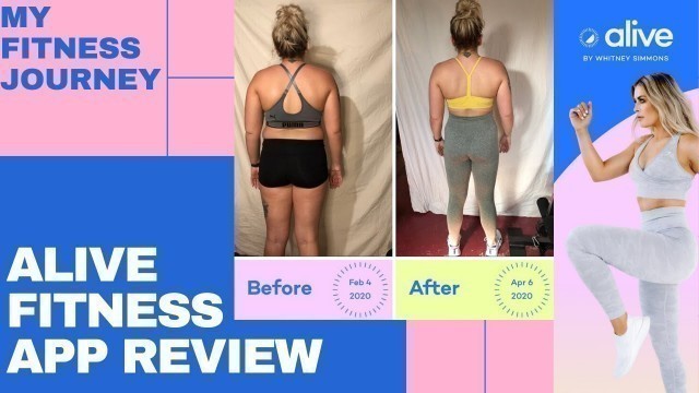 'WHITNEY SIMMONS ALIVE APP REVIEW | MY FITNESS TRANSFORMATION!'