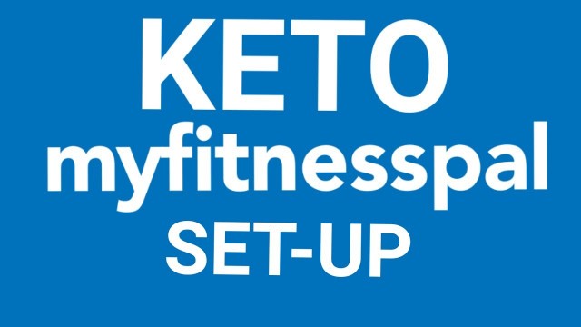 'How To Set Up Myfitnesspal For Keto'