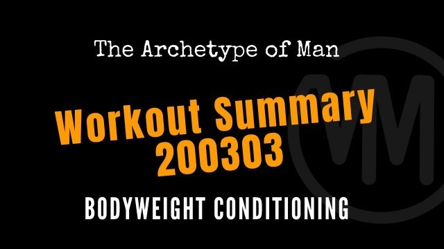 '200303 #EVERYDAMNDAY WORKOUT - BW CONDITIONING'