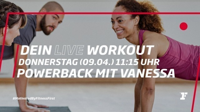 'Fitness First Live Workout - PowerBack mit Vanessa'