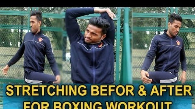 'Stretching Before  and After Workout For Boxing Training 2021 || Sports Fitness Club'