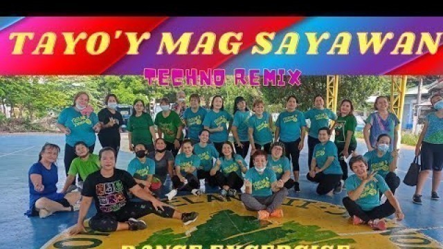 'Tayo\'y Magsayawan Techno Remix Cardio Dance Fitness Easy Steps'