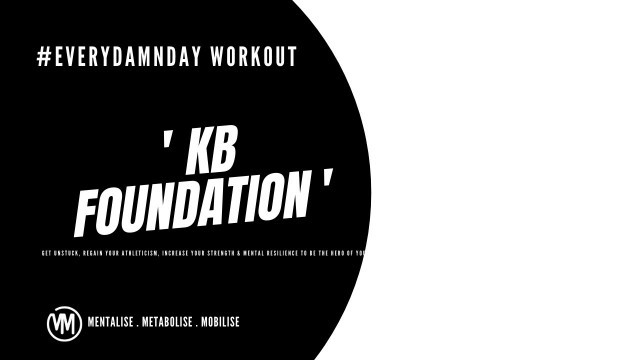 '20.05-03 #EVERYDAMNDAY WORKOUT - FOUNDATION'