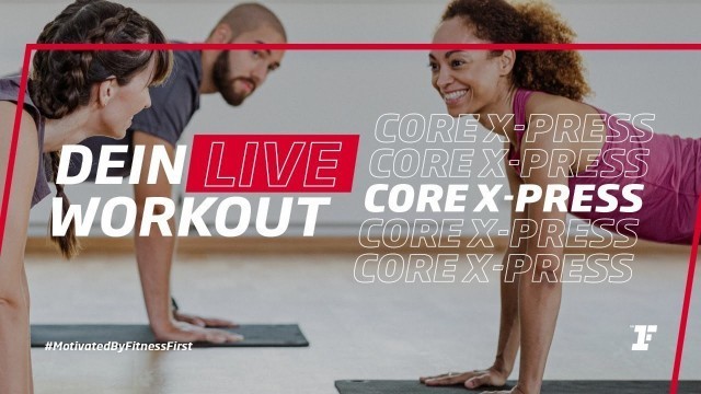 'Fitness First Live Workout - Core XPress mit Chiara (30 Min.)'