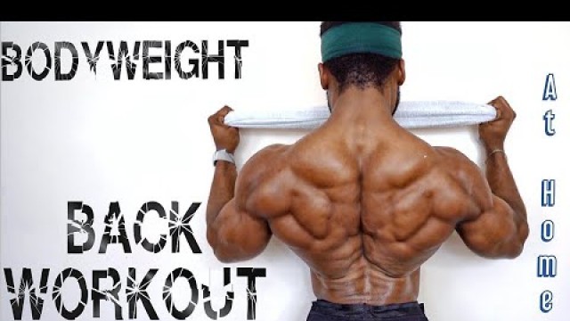 'THE BEST BODYWEIGHT BACK WORKOUT AT HOME | (No Pull Up Bar)'