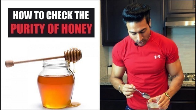 'How to check the Purity of HONEY & it\'s benefits by Guru Mann'