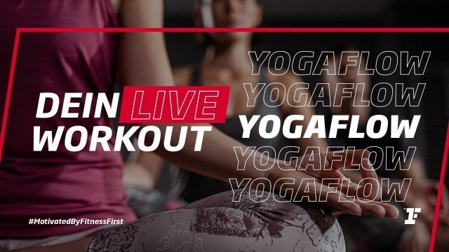 'Fitness First Live Workout - YogaFlow mit Vio'