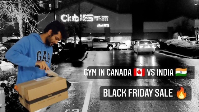 'GYM IN CANADA VS INDIA || UNBOXING MYPROTEIN || BLACK FRIDAY SALE || CLUB16 || HARYANVI'