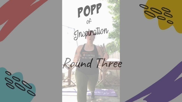 'Popp of Inspiration - Orange Theory Fitness At Home Workout- May 8, 2020'