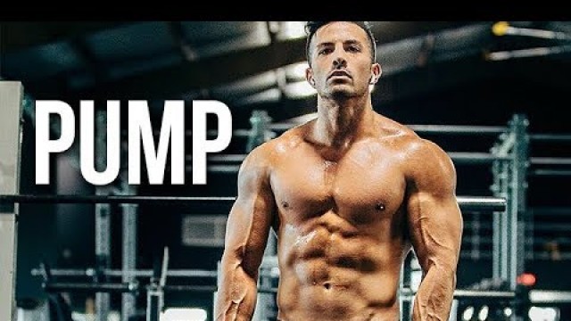 'THE PUMP - FITNESS MOTIVATION 2018 