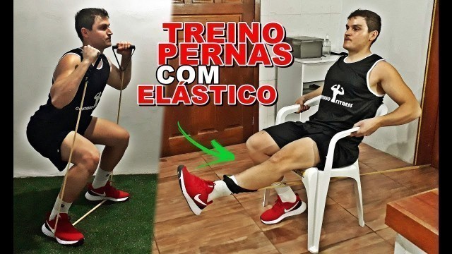 'Treino de PERNAS Com EXTENSOR ELÁSTICO'