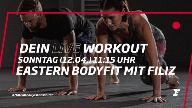 'Fitness First Live Workout - Eastern BodyFit mit Filiz'