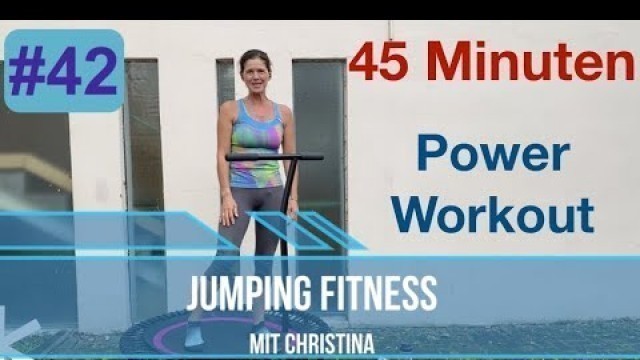 '#42 Jumping Fitness mit Christina 45 Minuten Rebounder Power Workout Trampolin'