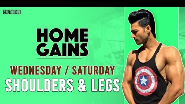 'Wednesday and Saturday - SHOULDERS & LEGS || HOME GAINS | Home workout program by Guru Mann'