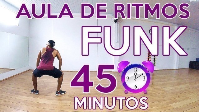 'PERCA CALORIAS EM 45 MINUTOS DE AULA DE RITMOS (FUNK) PERCA PESO | PERCA CALORIAS'