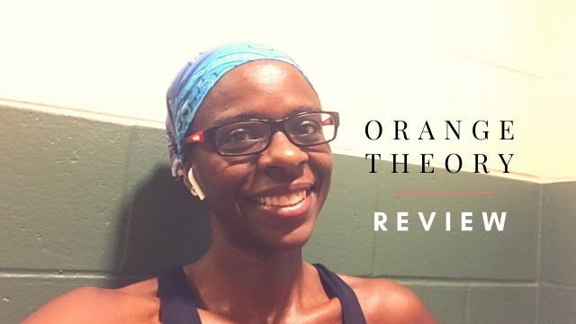 'Orange Theory Fitness Review'