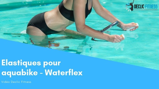 'Elastiques aquatiques pour aquabikes Waterflex   Declic Fitness'