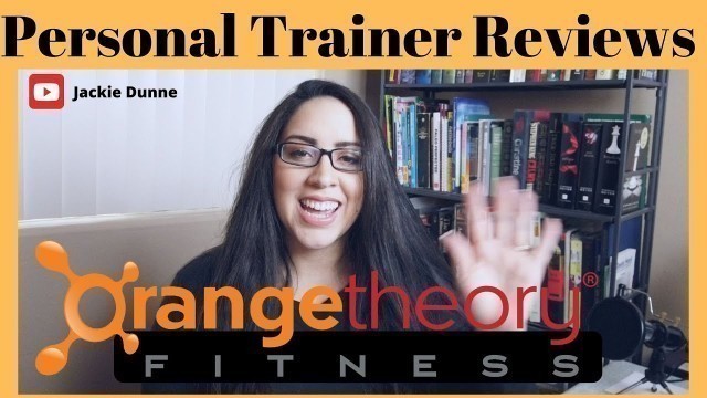 'Personal Trainer Reviews Orangetheory Fitness 2020 #orangetheory'