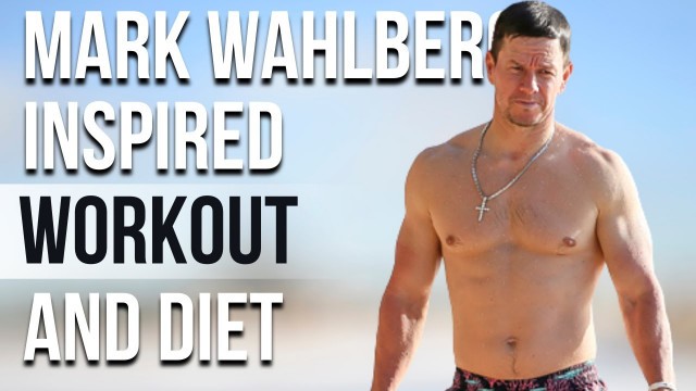 'Mark Wahlberg Workout And Diet | Train Like a Celebrity | Celeb Workout'