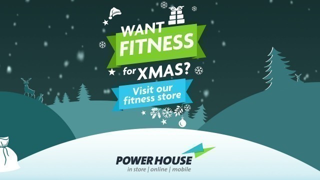 'Want Fitness for Xmas? Visit our fitness store!'