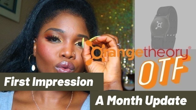 'Orange Theory Fitness | First Impression & One month update'