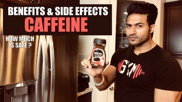 'Benefits & Side Effects of CAFFEINE | How much is Safe? Info by Guru Mann'