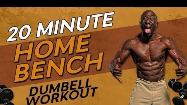 '20 Minute Bench Dumbbell HIIT Workout – No Repeat – Build Muscle'