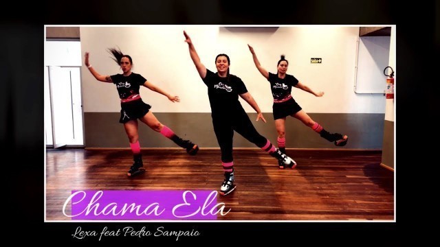 'Coreografia 01 - Chama ela. Lexa feat Pedro Sampaio - Kangoo Jumps'