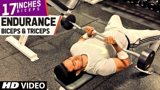 'ENDURANCE  - Biceps & Triceps (17 INCHES) program by Guru Mann'