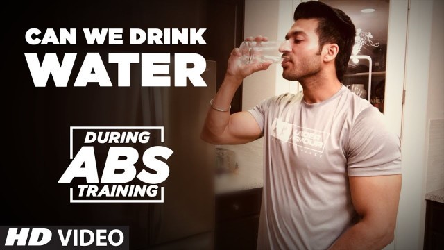 'Can we drink Water during ABS training? - Myth Vs Reality || Guru Mann Tips For Healthy Life'