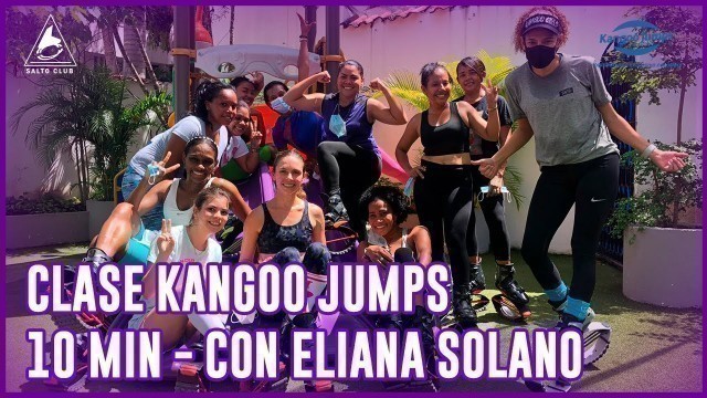 'Clase Kangoo Jumps - 10 min - Con Eliana Solano'